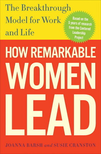 Cover of the book "How Remarkable Women Lead" by Joanna Barsh and Susie Cranston, featuring a red and yellow design.