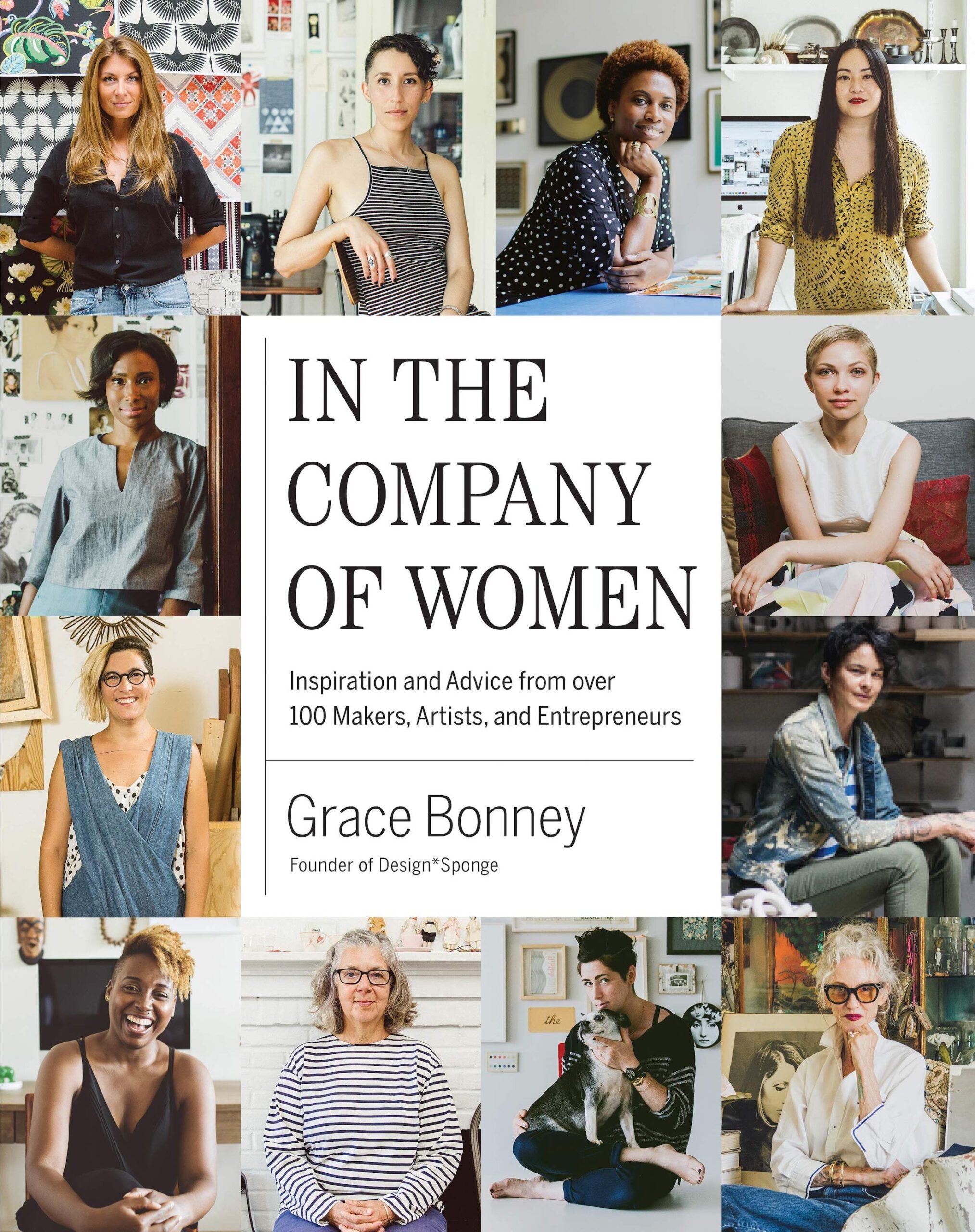 Collage of women alongside a cover text: "In the Company of Women" by Grace Bonney, featuring over 100 makers, artists, and entrepreneurs.