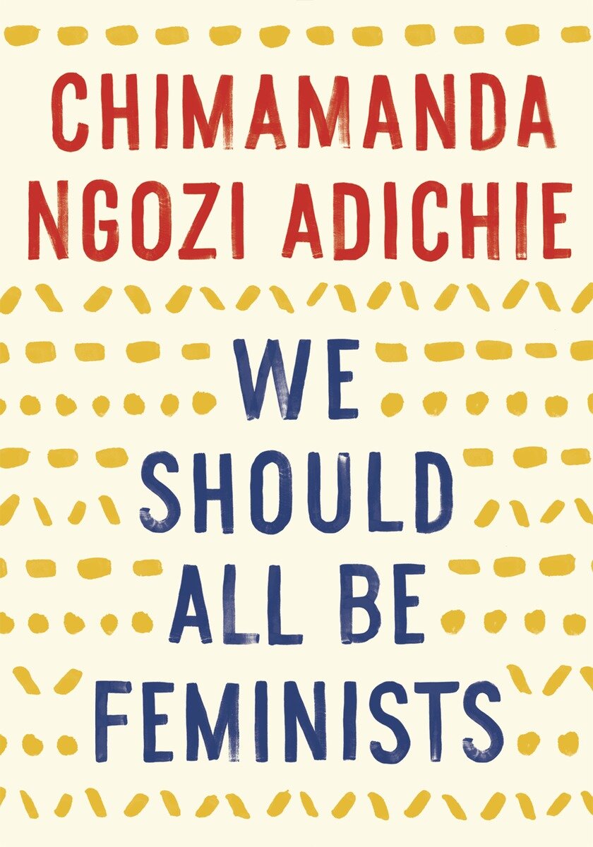 Book cover with the text "Chimamanda Ngozi Adichie - We Should All Be Feminists" in bold, with a dotted pattern background.