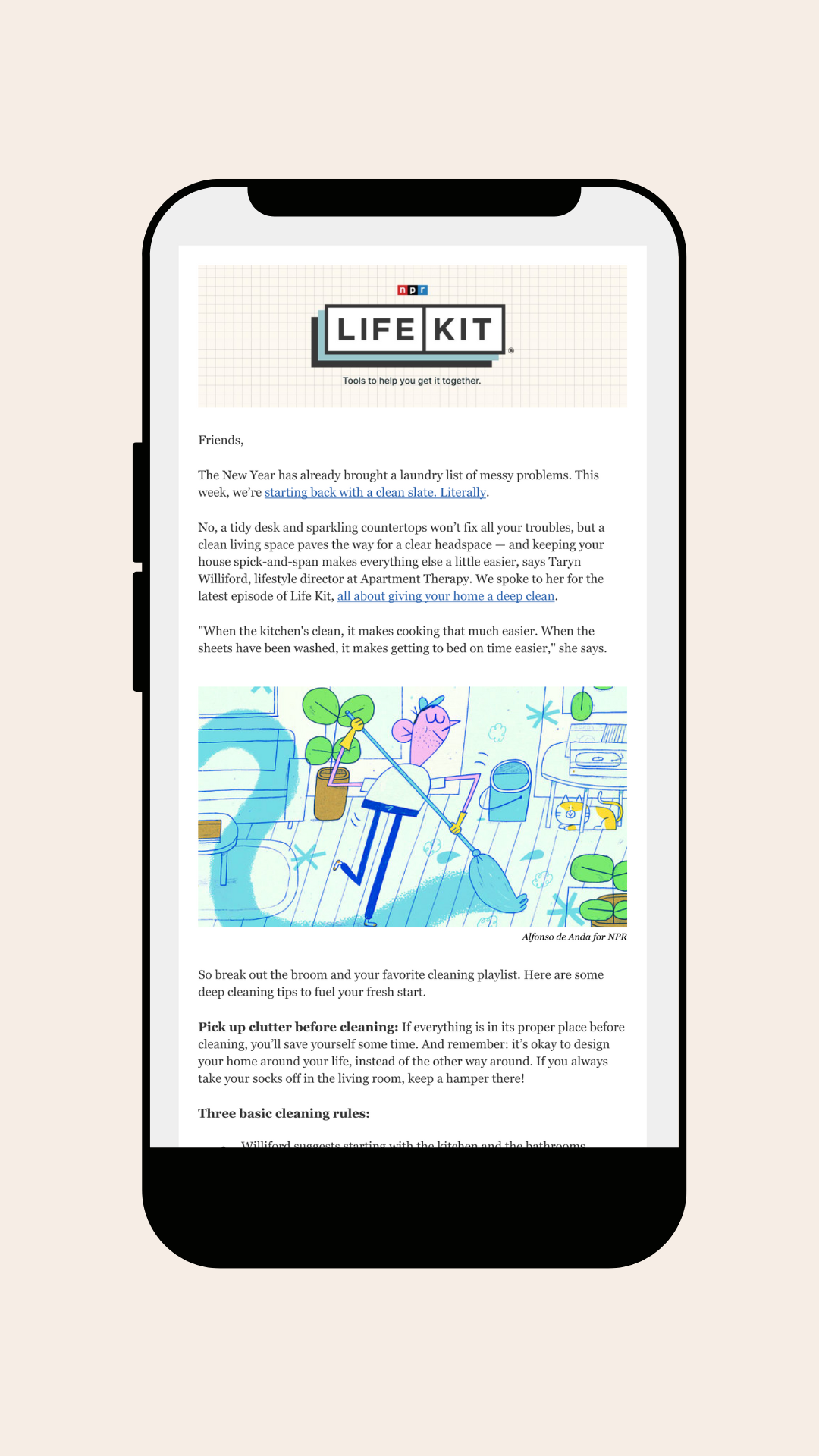 A smartphone displays an NPR "Life Kit" newsletter with text and a colorful illustration of cleaning supplies and a clock. The screen is white with black text and various pastel-colored images.