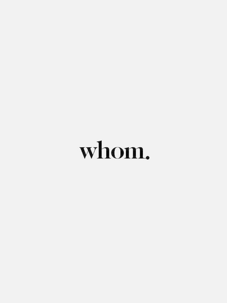 A white background with the word "whom." written in black lowercase letters in the center.