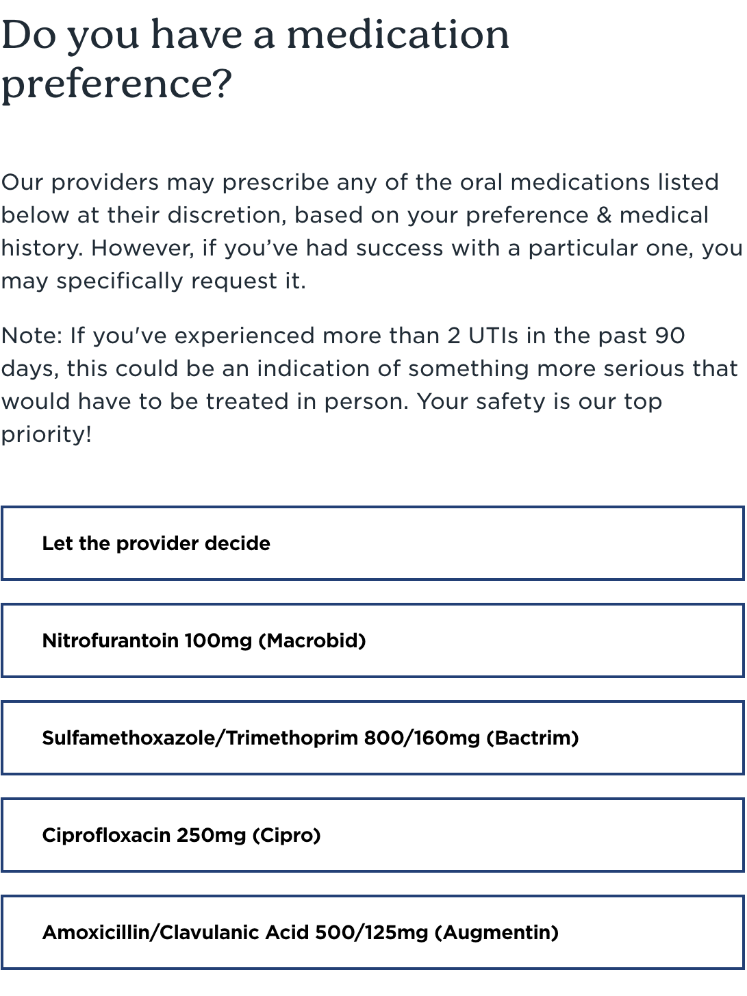 A webpage displaying options for medication preference with five choices: Let the provider decide, Nitrofurantoin 100mg, Sulfamethoxazole/Trimethoprim 800/160mg, Ciprofloxacin 250mg, and Amoxicillin/Clavulanic Acid 500/125mg.